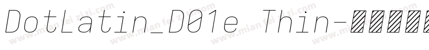 DotLatin_D01e Thin字体转换